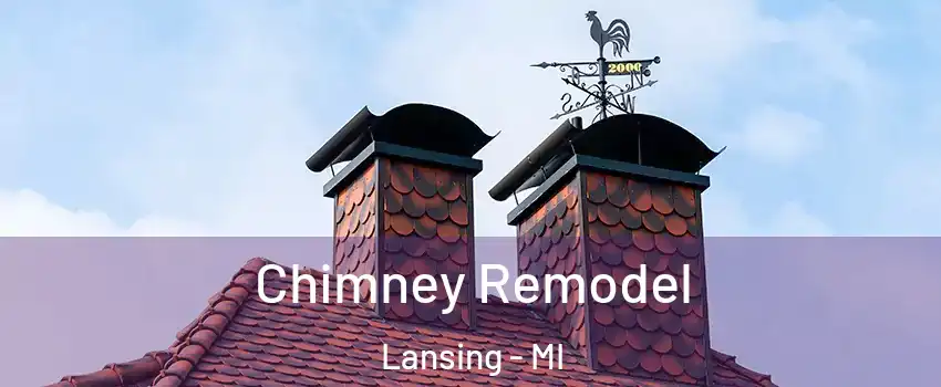  Chimney Remodel Lansing - MI