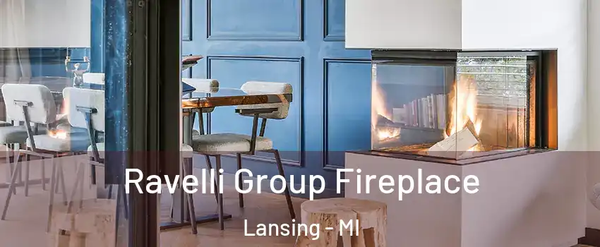  Ravelli Group Fireplace Lansing - MI